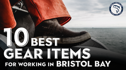 10 Best gear items for working in Bristol Bay